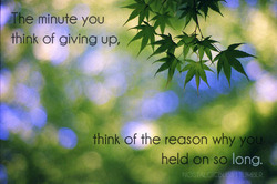 88 the minute you think about giving up